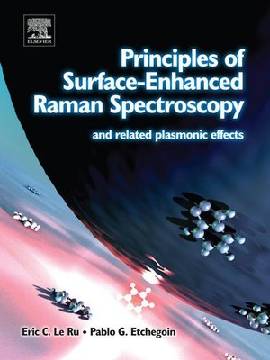 cover image of Principles of Surface-Enhanced Raman Spectroscopy